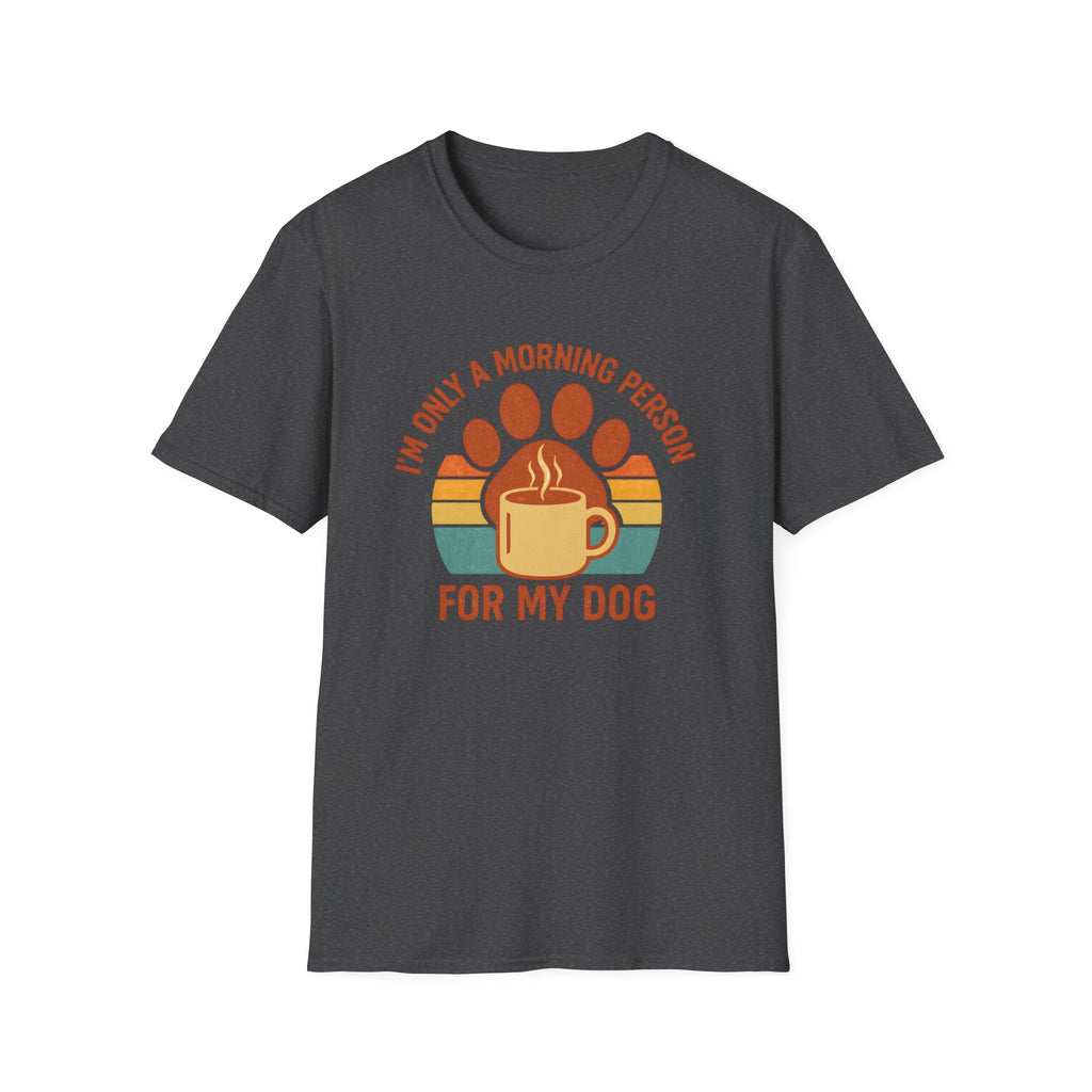 Dog Morning Coffee Mug T-Shirt