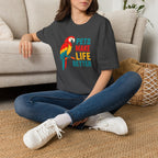 Pets Make Life Better T-Shirt