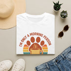 Dog Morning Coffee Mug T-Shirt